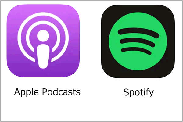 Apple PodcastsとSpotify